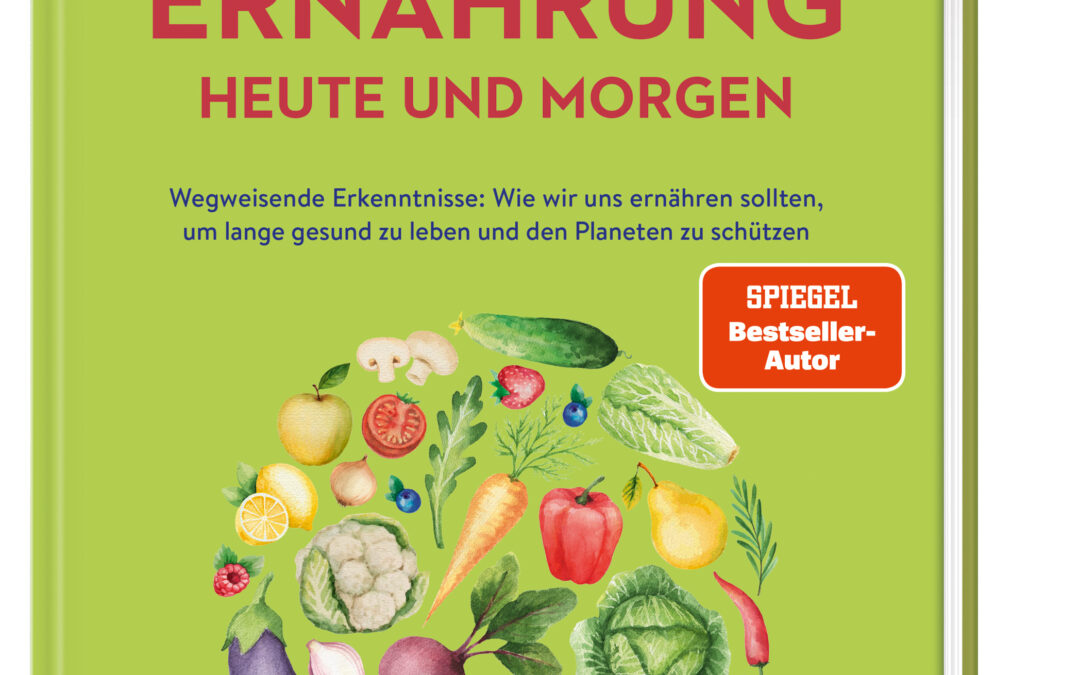 Gesunde Ernährung heute und morgen