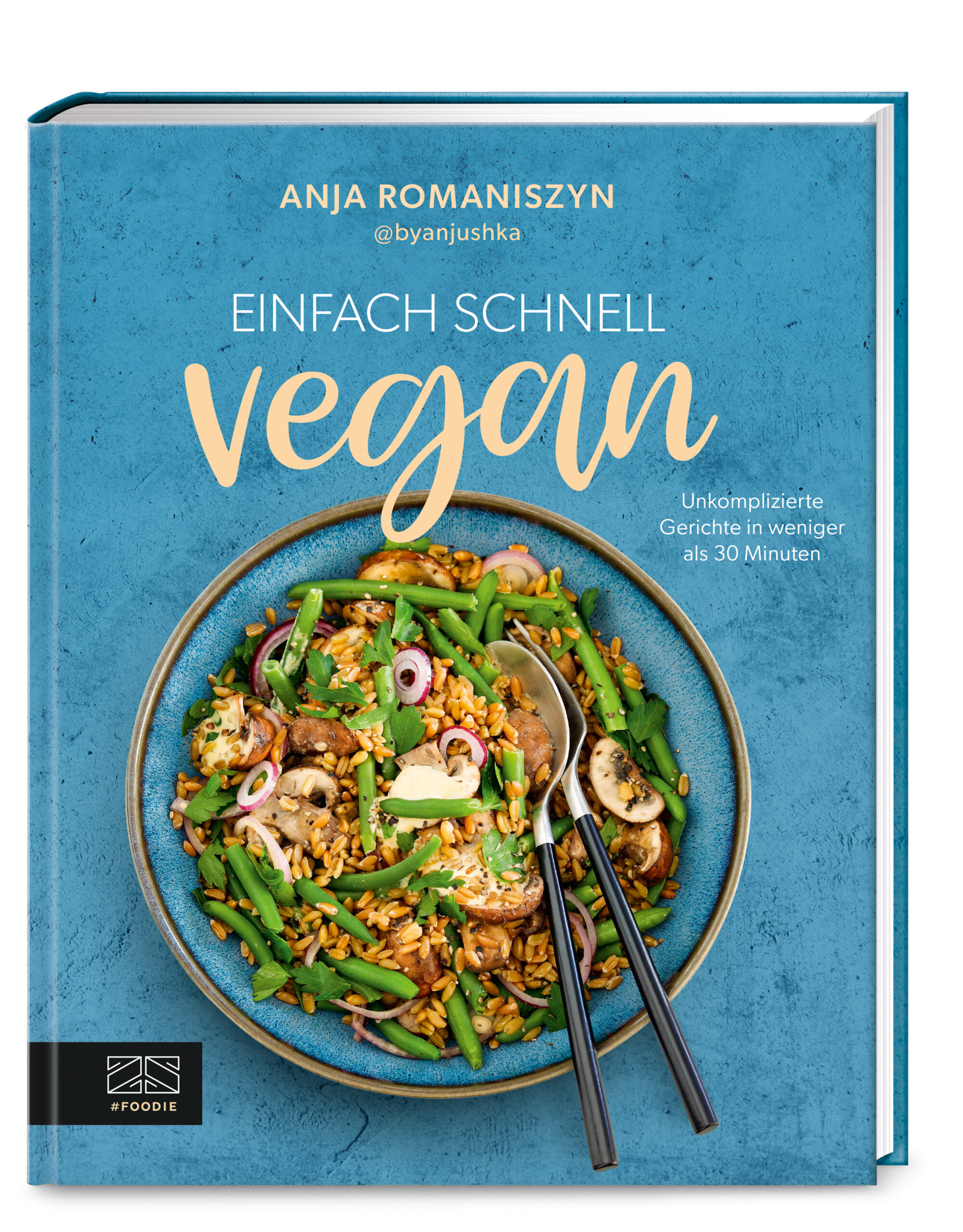Anja RomaniszynEinfach schnell vegan