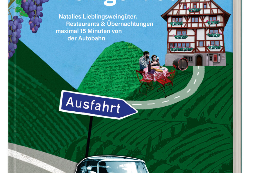Nächste Ausfahrt: Weingenuss