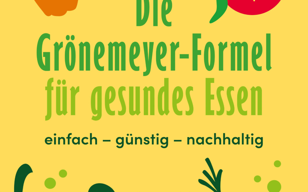Die Grönemeyer-Formel für gesundes Essen