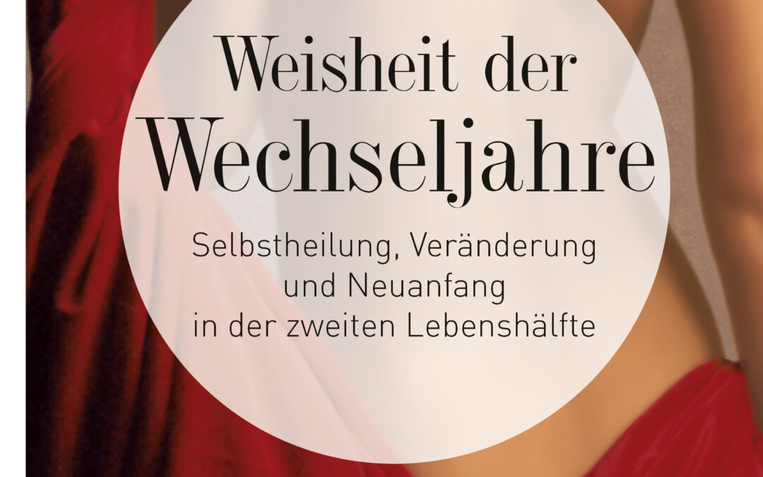 Weisheit der Wechseljahre