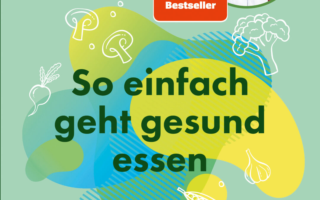 Die Ernährungs-Docs – So einfach geht gesund essen