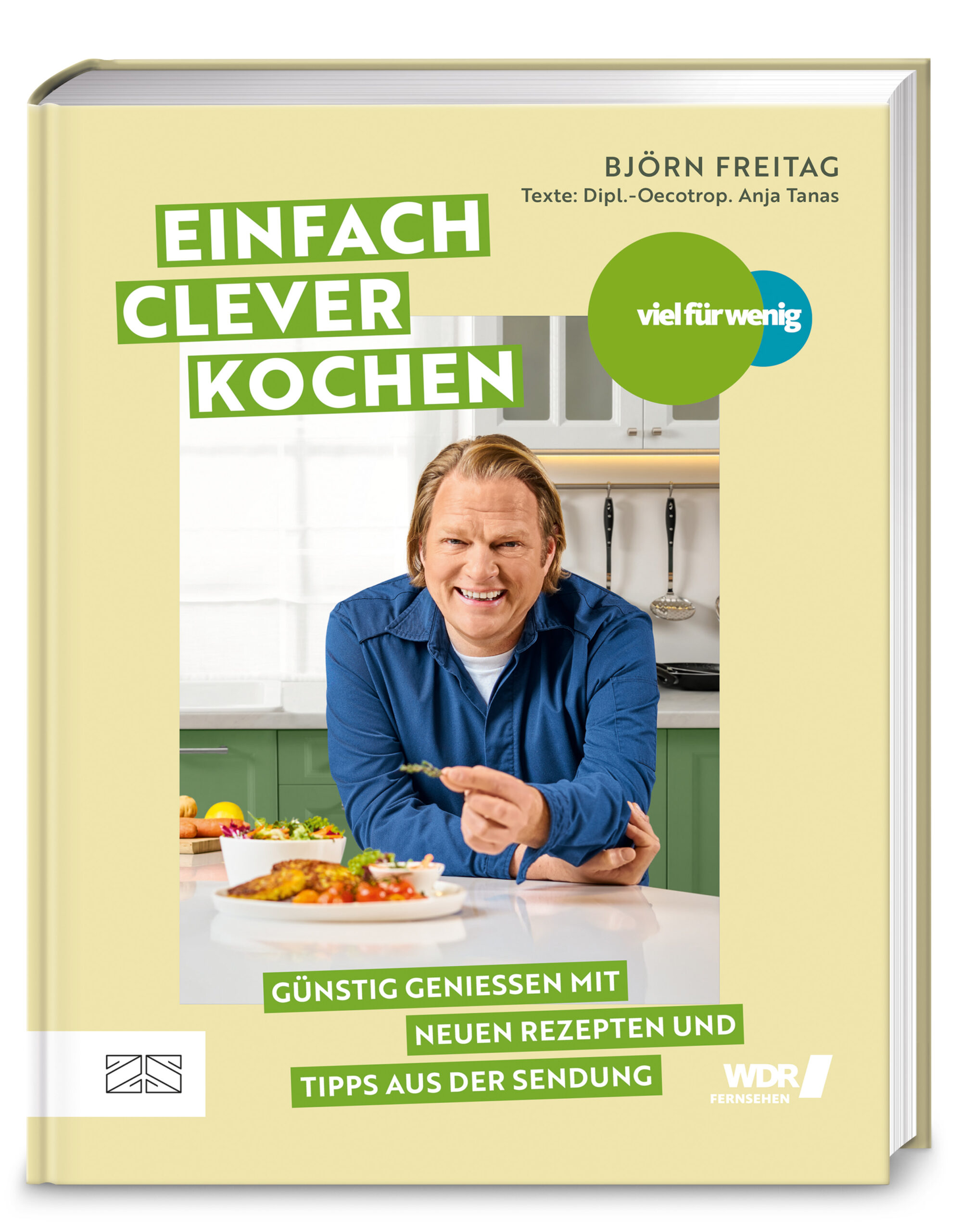 Björn FreitagViel für wenig – Einfach clever kochen