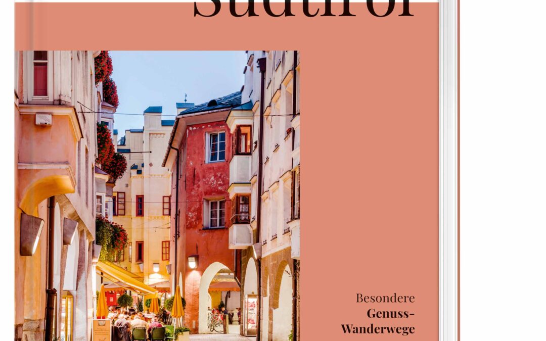 Essen, Trinken, Erleben – Südtirol