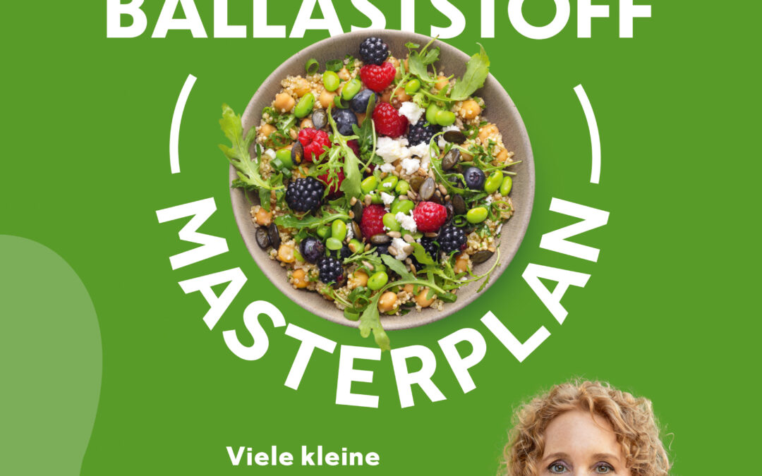 Mein Ballaststoff-Masterplan