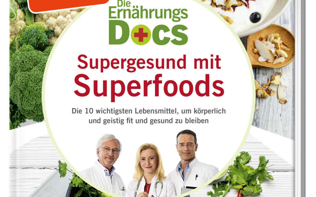 Die Ernährungs-Docs – Supergesund mit Superfoods