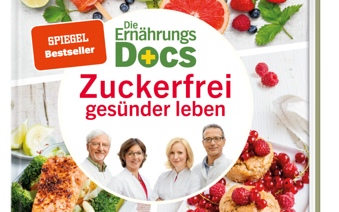 Die Ernährungs-Docs – Zuckerfrei gesünder leben