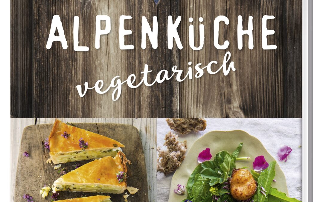 Alpenküche vegetarisch