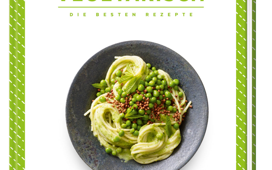 Leicht & schnell – Vegetarisch