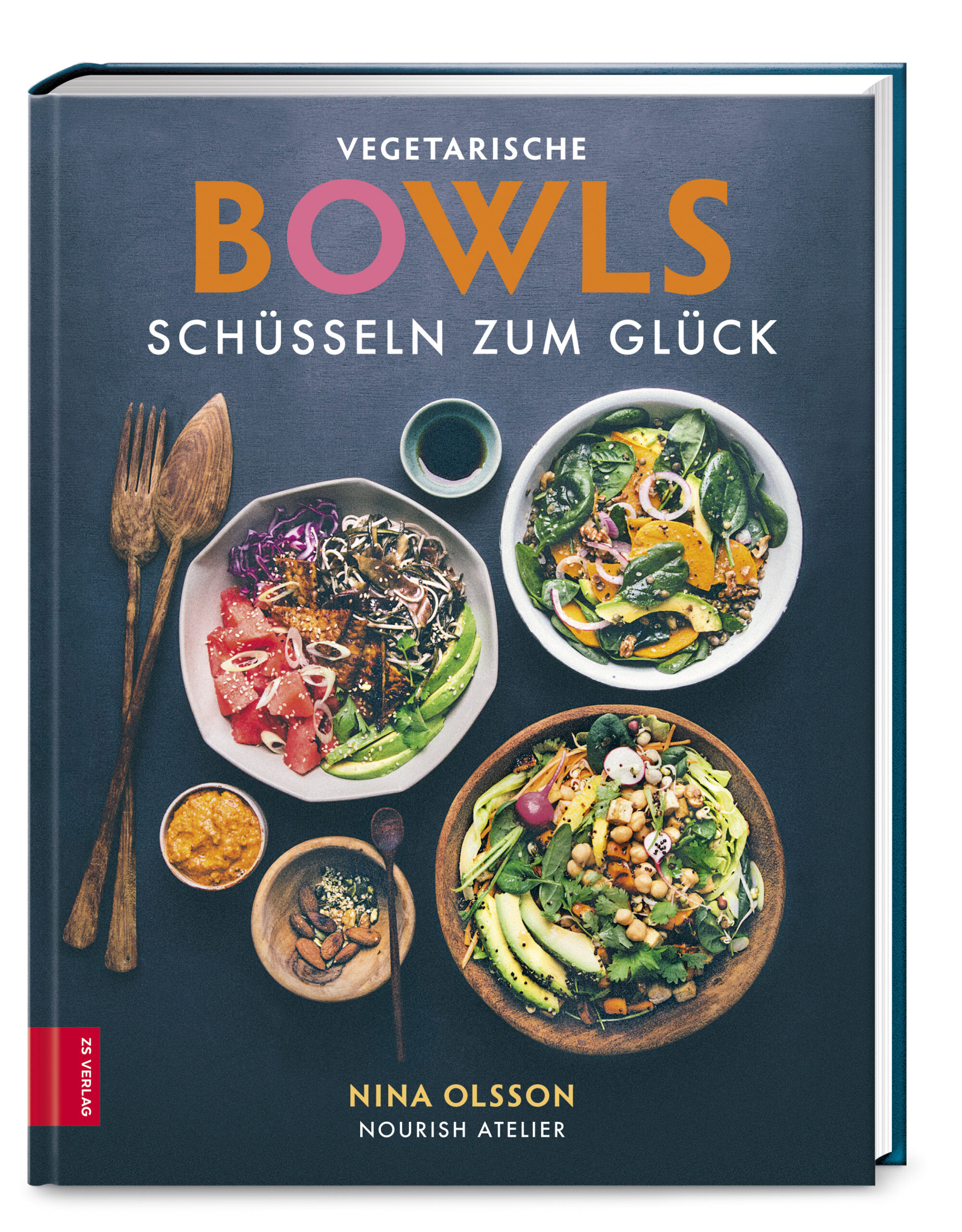 Nina OlssonVegetarische Bowls – Schüsseln zum Glück – unkompliziert, gesund und köstlich