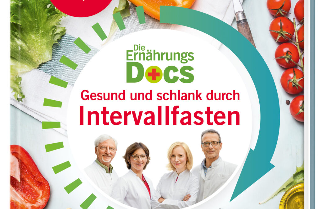 Die Ernährungs-Docs – Gesund und schlank durch Intervallfasten